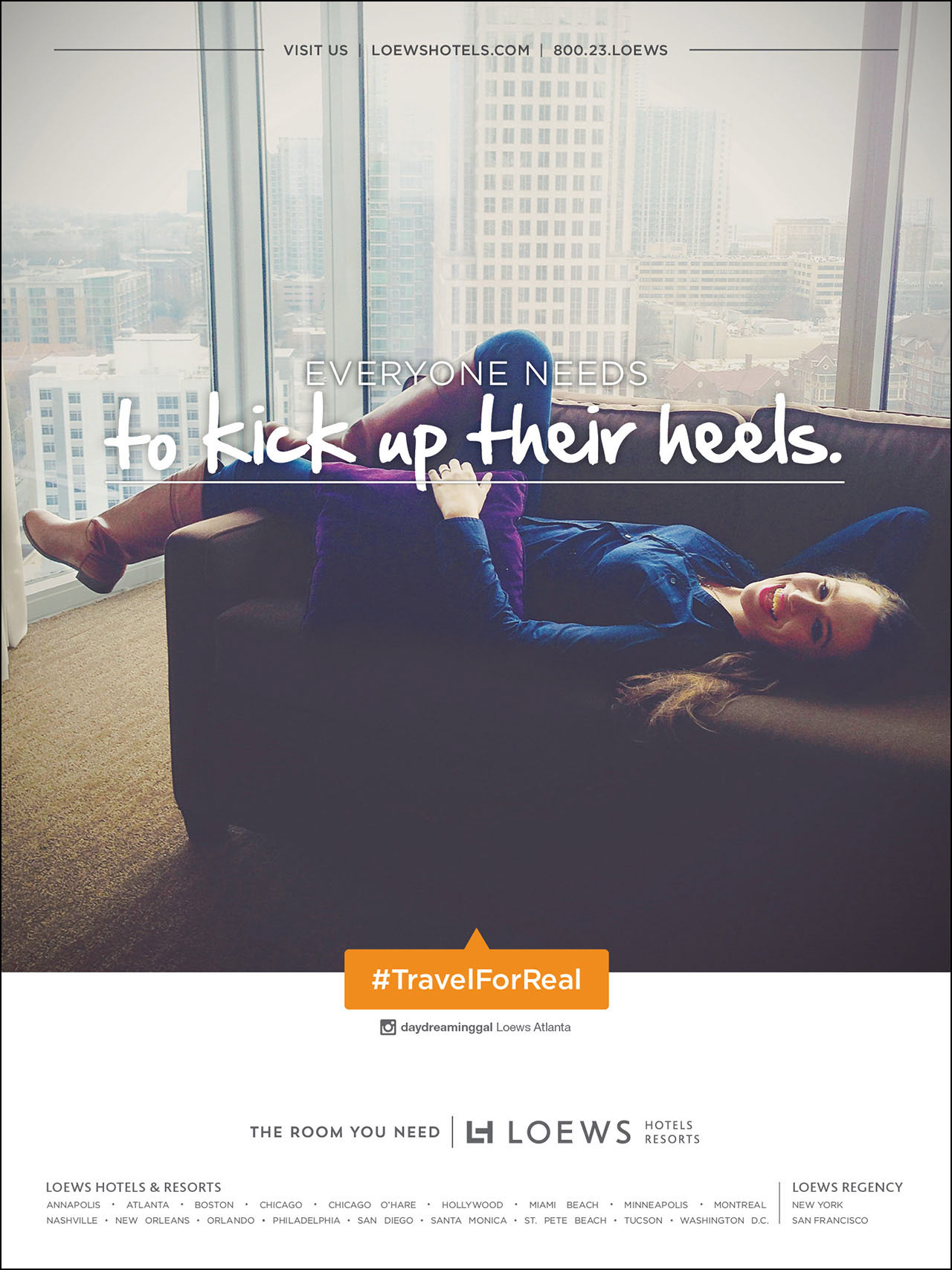 Loews Hotels — #TravelForReal campaign.
